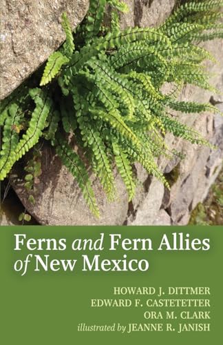Stock image for The Ferns and Fern Allies of New Mexico for sale by PBShop.store US