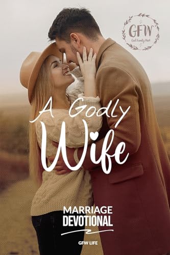 Stock image for A Godly Wife Marriage Devotional for sale by California Books