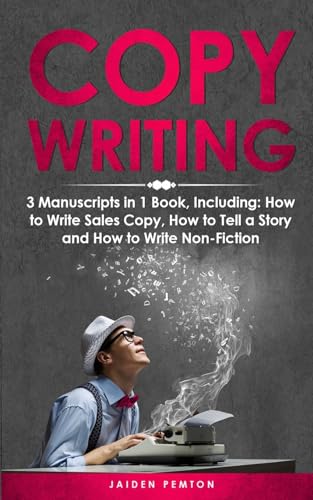 9798869068118: Copywriting: 3-in-1 Guide to Master Sales Copy, Writing for Marketing, Non-Fiction Content & Become a Copywriter (21) (Creative Writing)