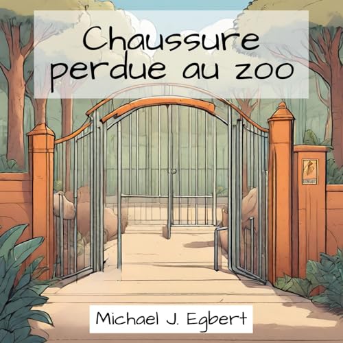 Stock image for Chaussure perdue au zoo (Paperback) for sale by Grand Eagle Retail