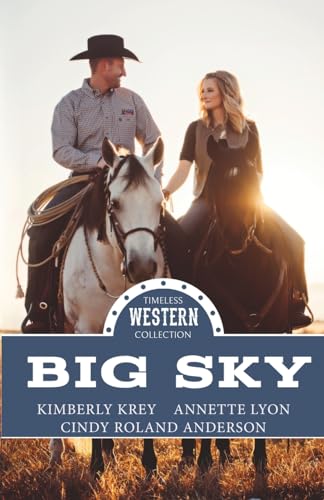 Stock image for Big Sky (Timeless Western Romance) for sale by Ebooksweb