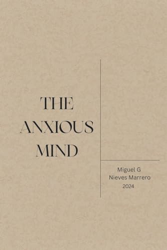 Stock image for The Anxious Mind for sale by GreatBookPrices