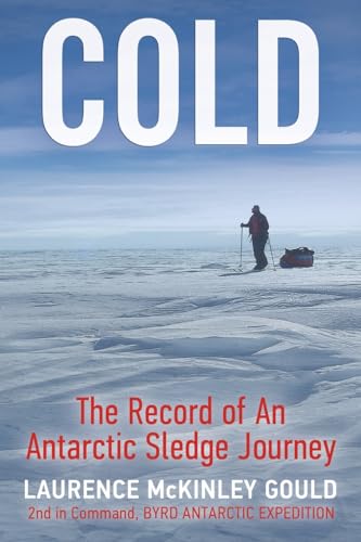 Stock image for Cold: The Record of an Antarctic Sledge Journey for sale by GreatBookPrices