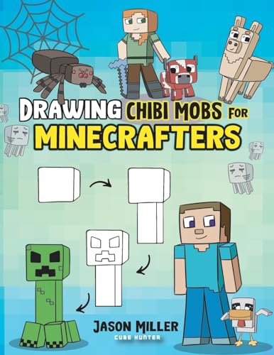 Stock image for Drawing Chibi Mobs for Minecrafters: A Step-by-Step Guide Volume 1 (Unofficial Minecraft Activity Book for Kids) for sale by California Books