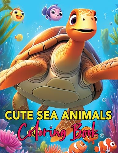 Imagen de archivo de Cute Sea Animals Coloring Book: Whimsical Wonders of the Deep A Coloring Journey for Young Artists a la venta por GreatBookPrices