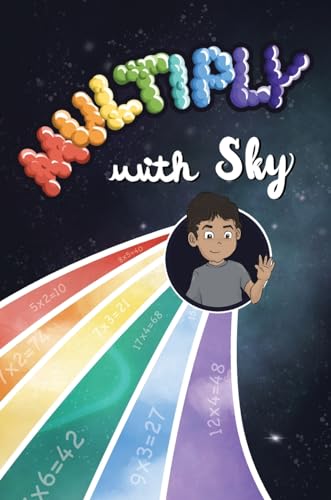 Beispielbild fr Multiply with Sky: A food adventure for kids that teaches multiplication (Math with Sky) zum Verkauf von California Books