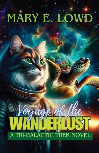 Beispielbild fr Voyage of the Wanderlust: A Tri-Galactic Trek Novel zum Verkauf von GreatBookPrices