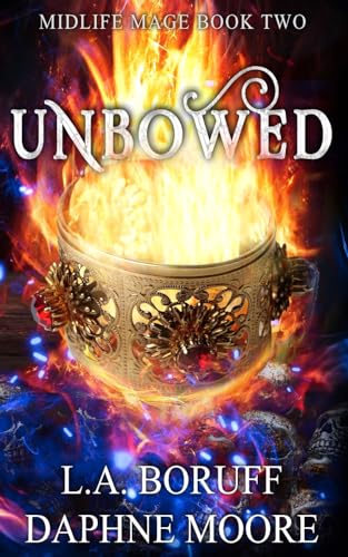 Beispielbild fr Unbowed: A Paranormal Women's Fiction Novel (Midlife Mage) zum Verkauf von California Books