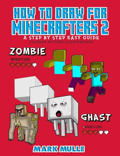 Stock image for How to Draw for Minecrafters a Step by Step Guide 2 for sale by GreatBookPrices