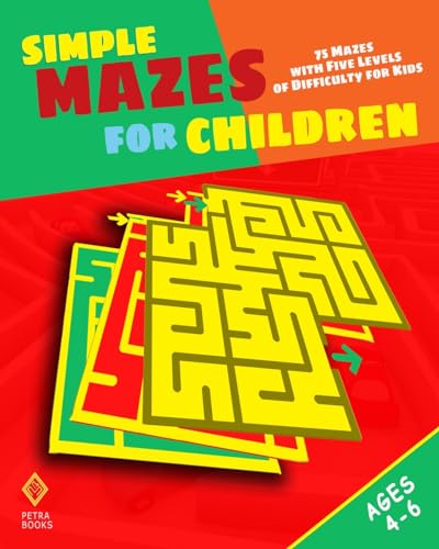 Imagen de archivo de Simple Mazes for Children: 75 Mazes with Five Levels of Difficulty for Kids a la venta por California Books