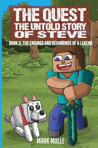 Imagen de archivo de The Quest The Untold Story of Steve Book 3: The Endings and Beginnings of a Legend a la venta por GreatBookPrices