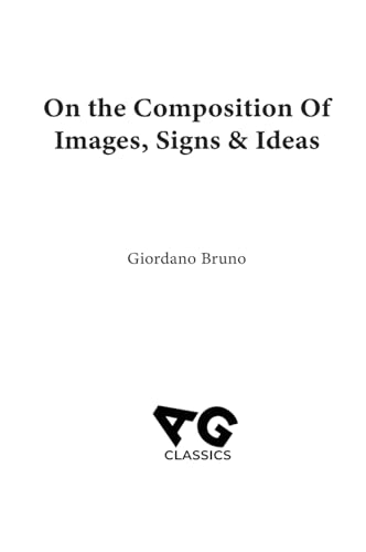 Stock image for On the Composition of Images, Signs & Ideas for sale by California Books