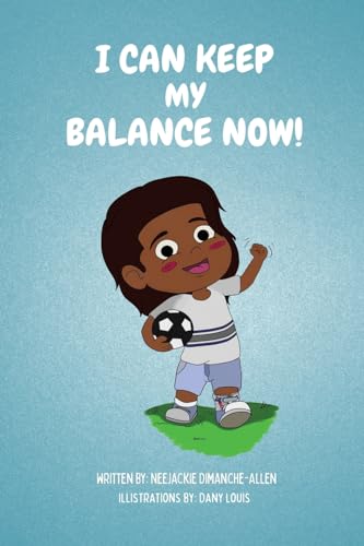 Stock image for I Can Keep Balance Now! for sale by GreatBookPrices