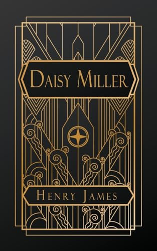 Stock image for Daisy Miller: A Study in Two Parts for sale by GreatBookPrices