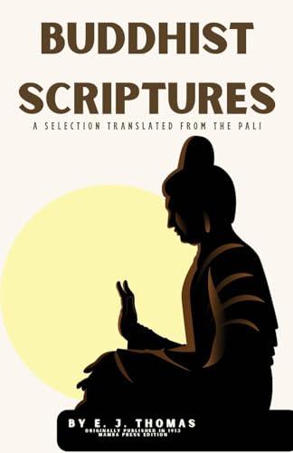 Beispielbild fr Buddhist Scriptures: A Selection Translated from the P?li zum Verkauf von Ria Christie Collections