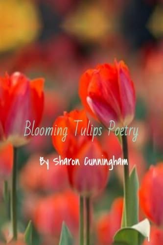 Stock image for Blooming Tulips Poetry for sale by GreatBookPrices
