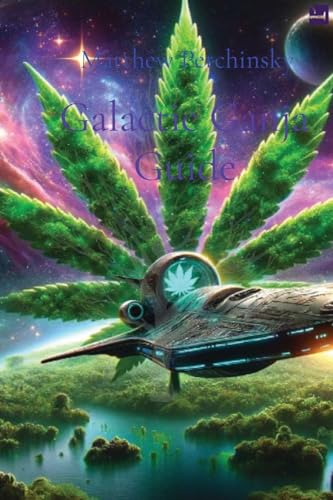 9798869289421: Galactic Ganja Guide