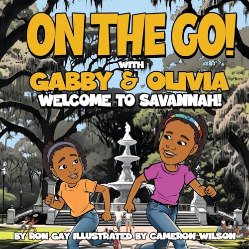 Imagen de archivo de On the Go with Gabby & Olivia Welcome to Savannah! a la venta por GreatBookPrices