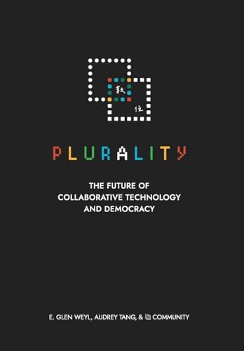 9798869327222: ⿻ 數位 Plurality: The Future of Collaborative Technology and Democracy