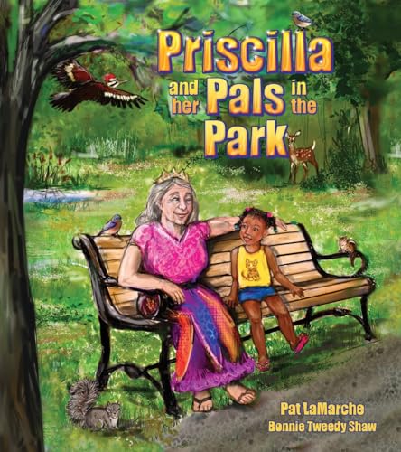 Stock image for Priscilla and her Pals in the Park for sale by GreatBookPrices