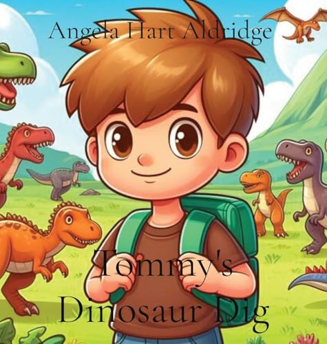 Stock image for Tommy's Dinosaur Dig for sale by California Books