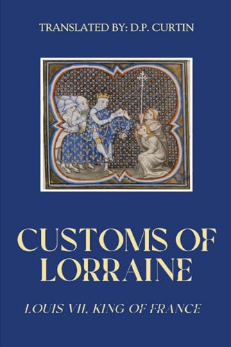 Stock image for Customs of Lorraine for sale by California Books