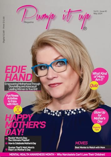Stock image for Pump it up Magazine: Mother's Day with Edie Hand & Women of True Grit for sale by Ria Christie Collections