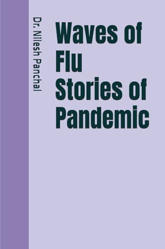Beispielbild fr Waves of Flu Stories of Pandemic (Global Outbreaks the Saga of Humanity's Health Battles) zum Verkauf von Buchpark