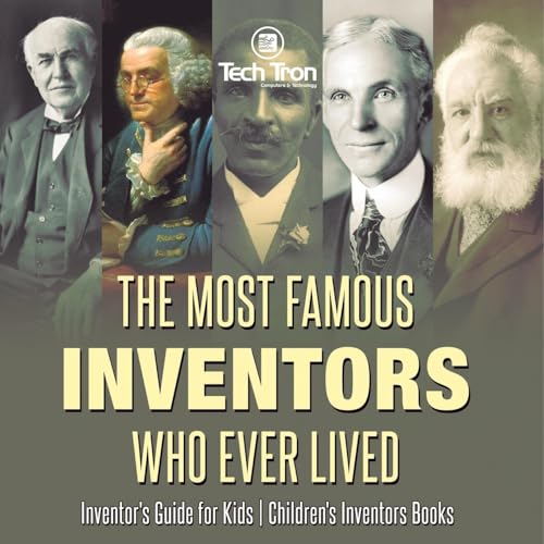 Immagine dell'editore per The Most Famous Inventors Who Ever Lived Inventor's Guide for Kids Children's Inventors Books venduto da California Books