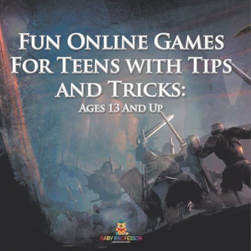 9798869453532: Fun Online Games For Teens with Tips and Tricks: Ages 13 And Up