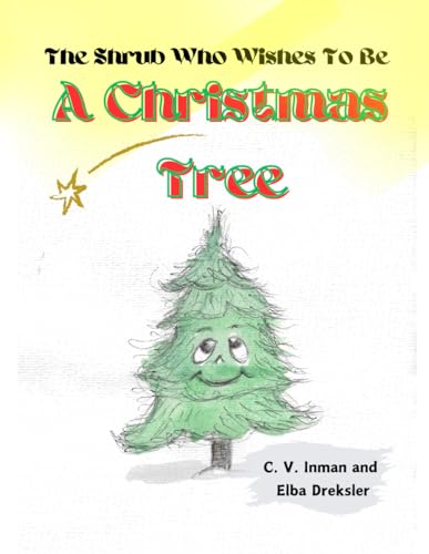 Beispielbild fr The Shrub Who Wishes To Be A Christmas Tree (Paperback) zum Verkauf von Grand Eagle Retail