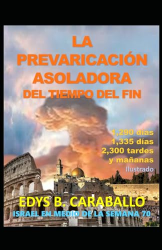 Stock image for La Prevaricacion Asoladora del Tiempo del Fin (Paperback) for sale by Grand Eagle Retail