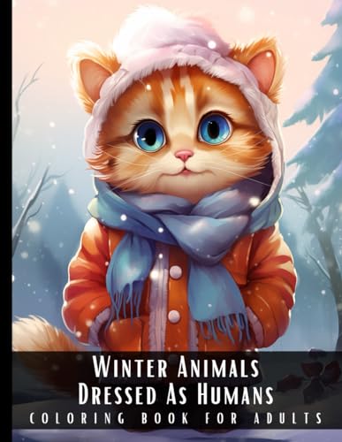 Stock image for Winter Animals Dressed as Humans Coloring Book for Adults (Paperback) for sale by Grand Eagle Retail