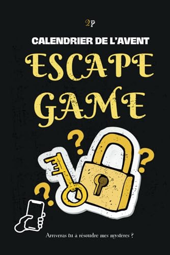 9798869654038: Calendrier de l’Avent Escape Game pour Adulte: nigmes Logiques pour Adultes: 25 Casse-ttes Interactifs - Parfaits pour Attendre le Pre Nol en Famille - Des Jeux et Dfis Crbraux Stimulants