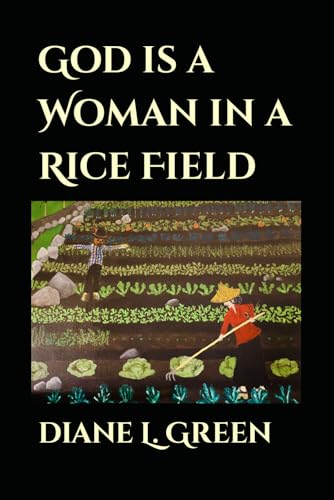 Stock image for God is a Woman in a Rice Field for sale by GreatBookPrices