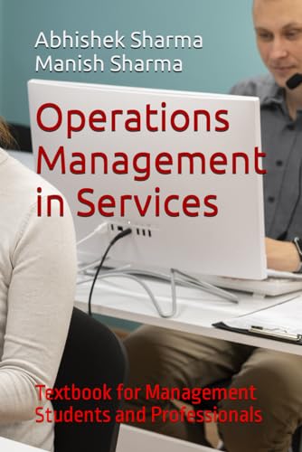 Stock image for Operations Management in Services: Textbook for Management Students and Professionals for sale by Ria Christie Collections