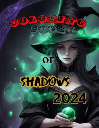 Stock image for Coloring Book Of Shadows 2024: A timeless Season of The Witch Oracle Cards To Unleash the Power of Magic with Enchanting Scenes and Potent Spells for for sale by GreatBookPrices