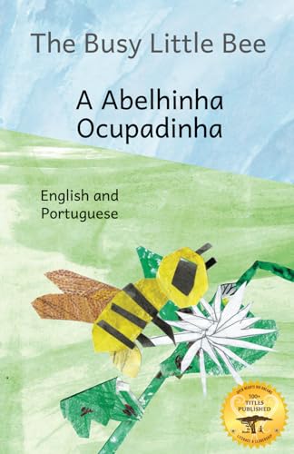 Stock image for The Busy Little Bee: How Bees Make Coffee Possible in Portuguese And English for sale by California Books