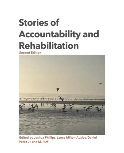Beispielbild fr Stories of Accountability and Rehabilitation: Second Edition zum Verkauf von ALLBOOKS1