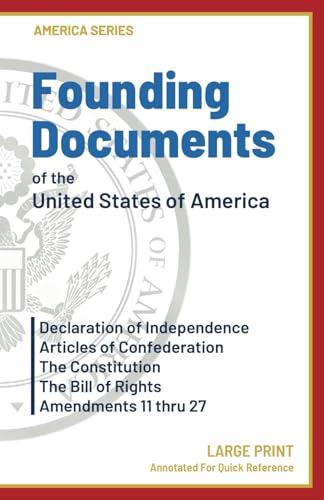 Stock image for Founding Documents of the United States of America: Declaration of Independence, Articles of Confederation, The Constitution, The Bill of Rights and Amendments 11-27 (America Series) for sale by HPB-Red