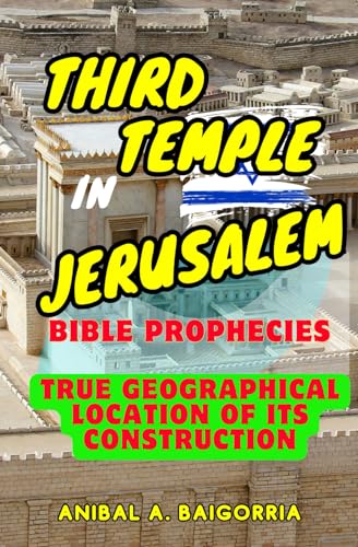Stock image for Construction of the Third Temple in Jerusalem: Bible Prophecies for sale by GreatBookPrices