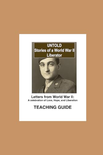 Stock image for Untold, Stories of a World War II Liberator: Teaching Guide (The Liberator's Daughter) for sale by California Books