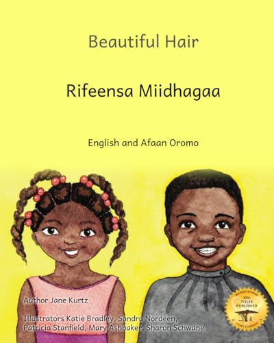 Stock image for Beautiful Hair: Celebrating Ethiopian Hairstyles in English and Afaan Oromo for sale by GreatBookPrices