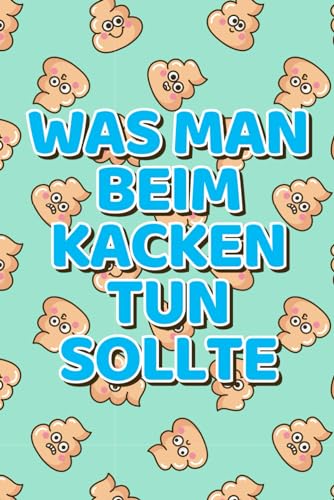 Beispielbild fr Was Man Beim Kacken Tun Sollte Ideal als Lustiges Rtselbuch Geschenk fr Erwachsene und Senioren: Mix Quiz und Spiele zum Entspannen im Badezimmer Rtsel zum Lsen auf der Toilette. zum Verkauf von medimops