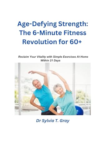 Beispielbild fr The 6-Minute Fitness Revolution for 60+ (Paperback) zum Verkauf von Grand Eagle Retail