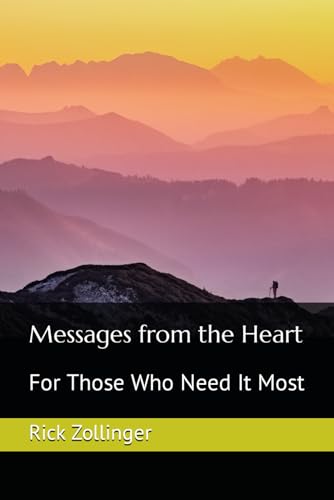 Imagen de archivo de Messages from the Heart: For Those Who Need It Most a la venta por HPB-Emerald