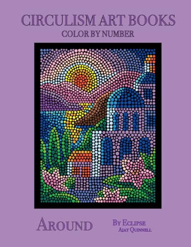 9798870452548: Around - Color By Number Circulism Book : Standard paper edition