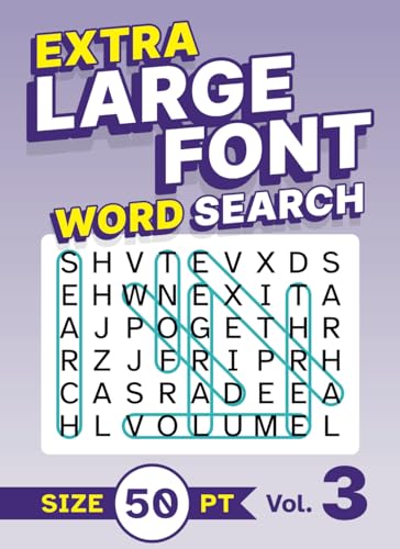 Stock image for Extra Large Font Word Search Size 50 pt Vol. 3: XL Jumbo Print Puzzle Book for Seniors for sale by Austin Goodwill 1101