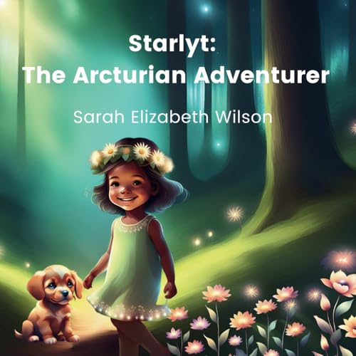 Stock image for Starlyt: The Arcturian Adventurer for sale by California Books