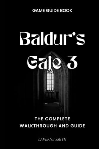 Stock image for Baldur's Gate 3: The Complete Walkthrough and Guide for sale by GreatBookPrices